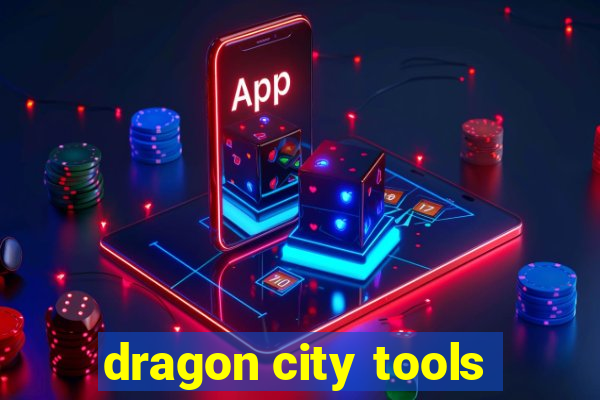 dragon city tools